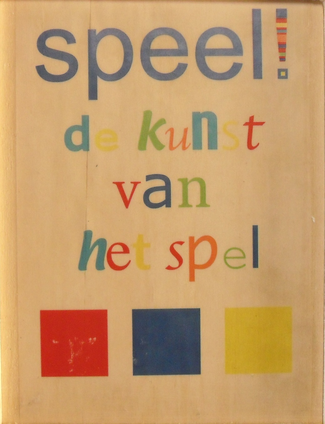 Speel!: De Kunst van het Spel