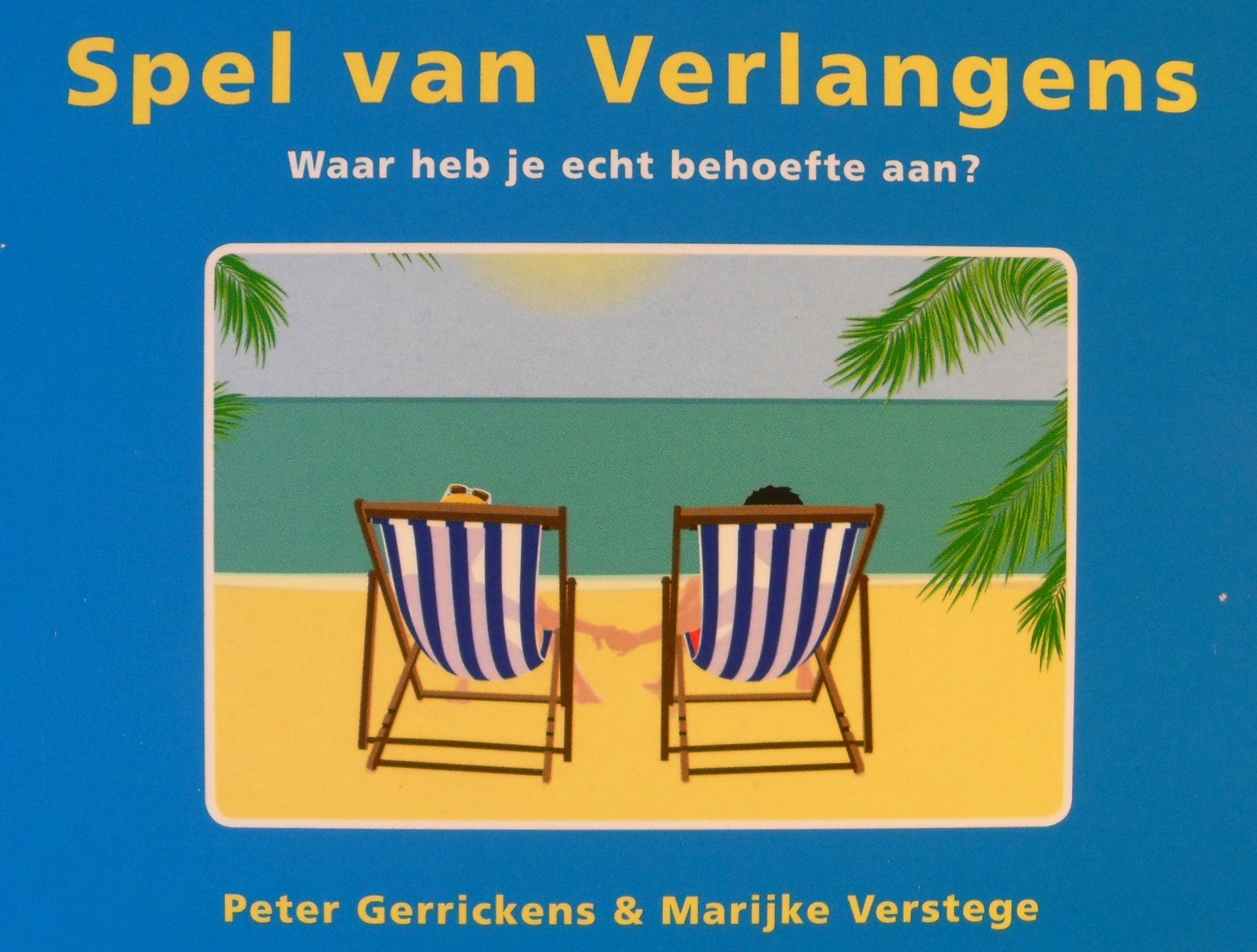 Spel van Verlangens (Waar heb je echt behoefte aan?)