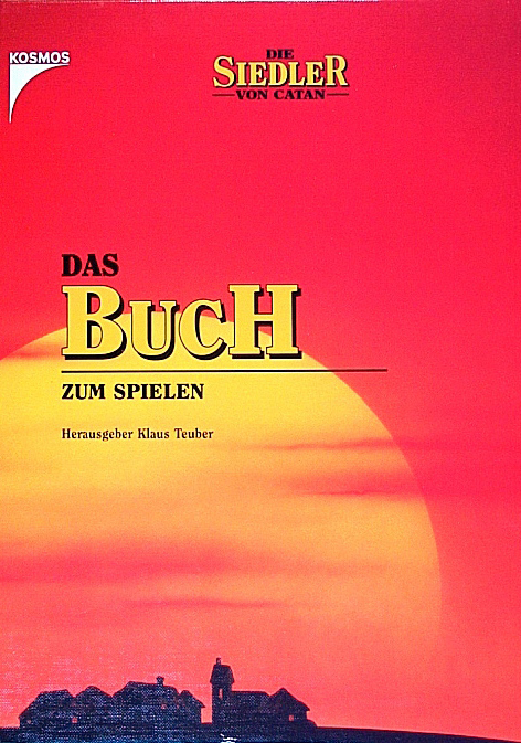 Die Siedler von Catan: Das Buch zum Spielen