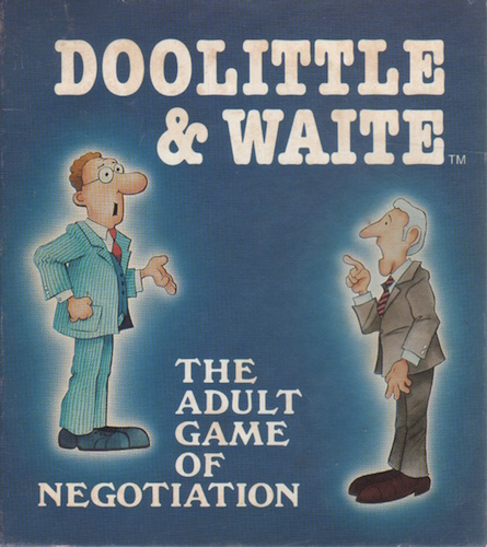 Doolittle & Waite: The Adult Game of Negotiation